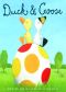 [Duck & Goose 01] • Duck & Goose
